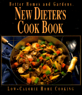 New Dieter's Cook Book - Better Homes and Gardens (Editor)