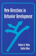 New Directions in Behavioral Development