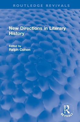 New Directions in Literary History - Cohen, Ralph (Editor)