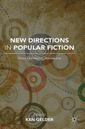 New Directions in Popular Fiction: Genre, Distribution, Reproduction