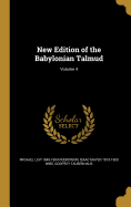 New Edition of the Babylonian Talmud; Volume 4