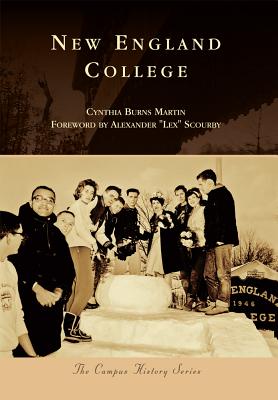 New England College - Martin, Cynthia Burns, and Scourby, Alexander Lex (Foreword by)