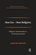 New Era - New Religions: Religious Transformation in Contemporary Brazil