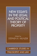 New Essays in the Legal and Political Theory of Property