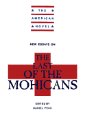 New Essays on The Last of the Mohicans - Peck, H. Daniel (Editor)
