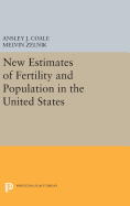 New Estimates of Fertility and Population in the United States
