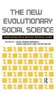 New Evolutionary Social Science: Human Nature, Social Behavior, and Social Change