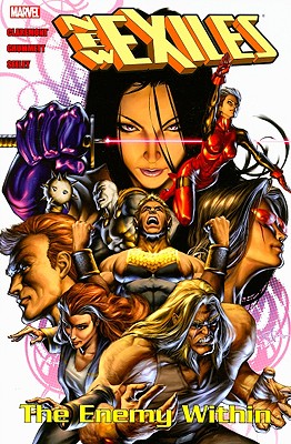 New Exiles - Volume 3: The Enemy Within - Claremont, Chris (Text by)