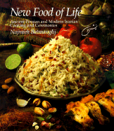 New Food of Life: Ancient Persian & Modern Iranian Cooking & Ceremonies