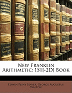 New Franklin Arithmetic: 1st[-2D] Book