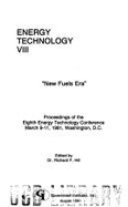 New Fuels Era: 8th Energy Technology Conference: Papers - Hill, Richard F