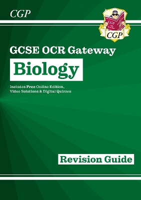 New GCSE Biology OCR Gateway Revision Guide: Includes Online Edition, Quizzes & Videos - CGP Books (Editor)