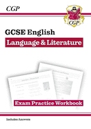 New GCSE English Language & Literature Exam Practice Workbook (includes Answers): for the 2024 and 2025 exams