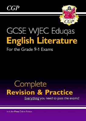 New GCSE English Literature WJEC Eduqas Complete Revision & Practice (with Online Edition) - CGP Books (Editor)