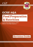 New GCSE Food Preparation & Nutrition AQA Revision Guide (with Online Edition and Quizzes)