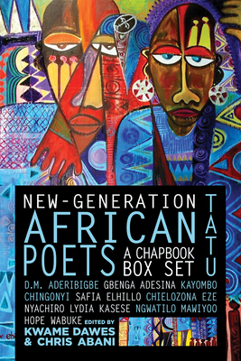 New-Generation African Poets: A Chapbook Box Set (Tatu) - Dawes, Kwame (Editor), and Abani, Chris (Editor)