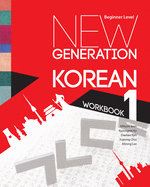 New Generation Korean Workbook: Beginner Level
