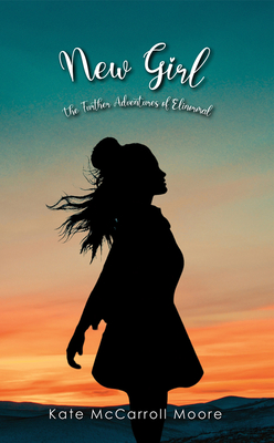 New Girl: The Further Adventures of Elinormal - Moore, Kate McCarroll