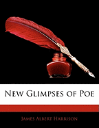 New Glimpses of Poe