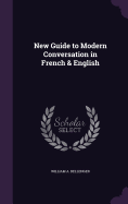 New Guide to Modern Conversation in French & English