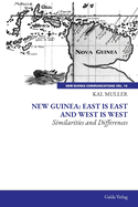 New Guinea: East is East and West is West: Similarities and Differences