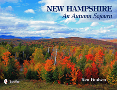 New Hampshire: An Autumn Sojourn