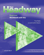 New Headway: Beginner: Workbook (with Key) - Soars, Liz, and Soars, John