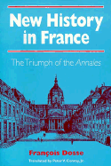 New History in France: The Triumph of the *Annales*