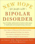 New Hope for People with Bipolar Disorder: Your Friendly, Authoritative Guide to the Latest in Traditional and Complementary Solutions