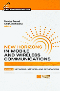 New Horizons in Mobile and Wireless Communications, Volume 2: Networks, Services, and Applications