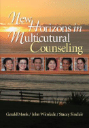 New Horizons in Multicultural Counseling - Monk, Gerald D, Dr., and Winslade, John M, and Sinclair, Stacey L