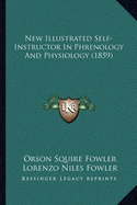 New Illustrated Self-Instructor In Phrenology And Physiology (1859)