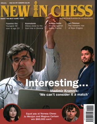 New in Chess Magazine 2024 / 4: The Premier Chess Magazine in the World - New in Chess Editorial Team (Editor)