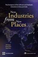 New Industries from New Places: The Emergence of the Software and Hardware Industries in China and India - Press, Stanford University, and Gregory, Neil, and Nollen, Stanley D