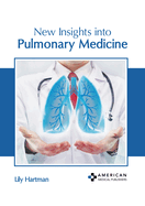 New Insights Into Pulmonary Medicine