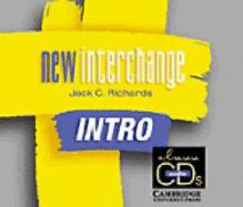 New Interchange Intro Class CDs: English for International Communication