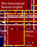 New International Business English Student's Book - Jones, Leo, and Alexander, Richard