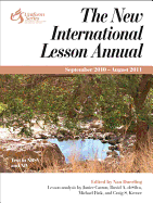 New International Lesson Annual 2010-11: September 2010 - August 2011