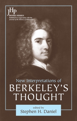 New Interpretations of Berkeley's Thought - Daniel, Stephen H (Editor)