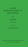 New Introduction To Old Norse: Part II -- Reader