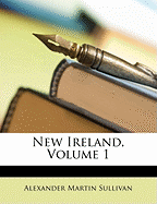 New Ireland, Volume 1