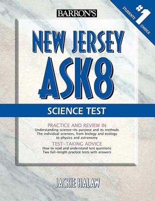 New Jersey Ask 8 Science Test - Barron's Educational Series, and Halaw, Jackie