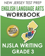 NEW JERSEY TEST PREP English Language Arts Workbook NJSLA Writing Grade 3