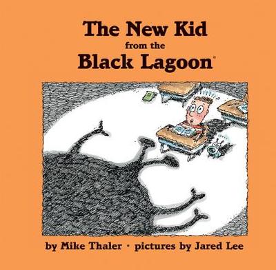 New Kid from the Black Lagoon - Thaler, Mike