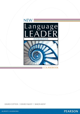 New Language Leader Intermediate Coursebook - Cotton, David, and Falvey, David, and Kent, Simon