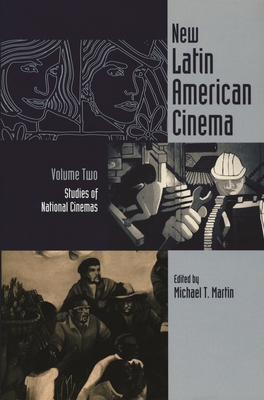 New Latin American Cinema, Volume 2: Studies of National Cinemas - Martin, Michael T (Editor)