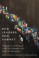 New Leaders, New Dawns?: South Africa and Zimbabwe Under Cyril Ramaphosa and Emmerson Mnangagwa