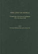 New Light on Nimrud: Proceedings of the Nimrud Conference 11th-13th March 2002