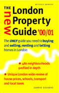 New London Property Guide: The Only Guide You Need to Buying and Selling, Renting and Letting Homes in London