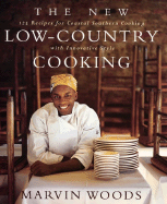 New Low-Country Cooking: 125 Recipes for Southern Cooking with Innovative Style